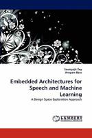 Embedded Architectures for Speech and Machine Learning 3838397304 Book Cover
