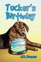 Tucker's Birthday 1425789870 Book Cover