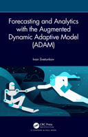 Forecasting and Analytics with the Augmented Dynamic Adaptive Model 1032590378 Book Cover