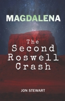 Magdalena: The Second Roswell Crash 1942016832 Book Cover