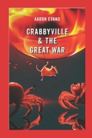 Crabbyville & the Great War B0959MMWYH Book Cover