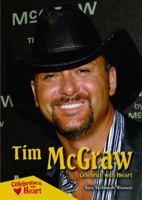 Tim McGraw: Celebrity with Heart 159845207X Book Cover