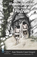 Homos sapiens en la cueva del Volcán (Colección de novelas Matriarcado) B09W4DD4K1 Book Cover