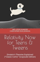 Relativity Now for Teens & Tweens: Einstein's Theories Explained B08NDT3KX7 Book Cover