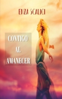 Contigo al Amanecer B0H46PB8X7 Book Cover