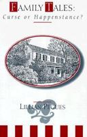 Family Tales: Curse or Happenstance? 1561673927 Book Cover