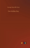 Our Soldier Boy 1500982202 Book Cover