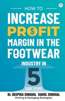 How to Increase Profit Margin in the Footwear Industry B0CQCXP2LV Book Cover