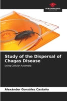 Study of the Dispersal of Chagas Disease 6207043901 Book Cover
