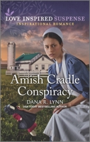 Amish Cradle Conspiracy 1335555056 Book Cover