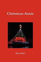 Christmas Annie 0557172896 Book Cover