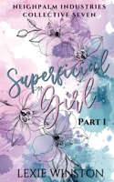 Superficial Girl - Part 1 0648941221 Book Cover