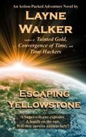 Escaping Yellowstone 0615612385 Book Cover