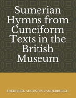 Sumerian Hymns from Cuneiform Texts in the British Museum B084Z5BDZC Book Cover