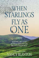 When Starlings Fly as One 1733592822 Book Cover