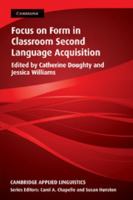 Focus on Form in Classroom Second Language Acquisition 0521625513 Book Cover