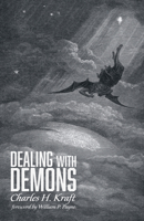 Dealing with Demons 1532646585 Book Cover