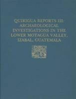 Archaeological Investigations in the Lower Motagua Valley, Izabal, Guatemala: A Study in Monumental Site Function and Interaction (University Museum Monograph) 0924171197 Book Cover