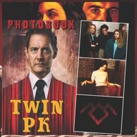 Twin Pk Photobook: High Quality Photobook For Series Admirers and Lovers B0BPW3BFQZ Book Cover