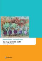 Das Mag Ich Nicht. Iiiiiih! 3746931177 Book Cover