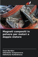 Magneti compositi in polvere per motori a doppio statore (Italian Edition) 6200847622 Book Cover