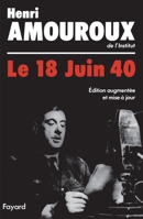 Le 18 juin 40. 2213606730 Book Cover