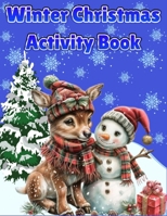 Winter Christmas Activity Book: for kids B0DDP9M2B2 Book Cover