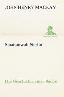 Staatsanwalt Sierlin: Die Geschichte einer Rache 8027317622 Book Cover