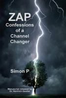Zap: Confessions of a Channel Changer 0987871161 Book Cover