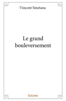 Le grand bouleversement (French Edition) 2334082937 Book Cover