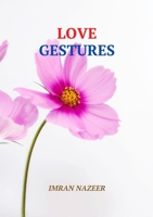 LOVE GESTURES: let's heal the wounds 1387792164 Book Cover