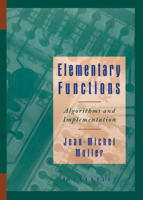 Elementary Functions:: Algorithms and Implementation 081763990X Book Cover