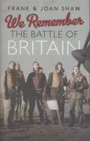 We Remember the Battle of Britain 1856951014 Book Cover