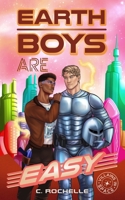 Earth Boys Are Easy (Villains in Space) B0D3F26546 Book Cover