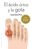 El Acido Urico y La Gota B00I954KL8 Book Cover