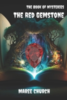 The Red Gemstone: The Book of Mysteries B0CJSN1MVW Book Cover