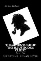 The Adventure of the Illustrious Client: No. 56 1718923007 Book Cover