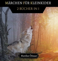 Märchen für Kleinkinder: 2 Bücher in 1 9916662649 Book Cover