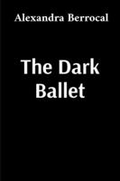 The Dark Ballet B0G3THC7SV Book Cover