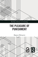 The Pleasure of Punishment 0367762234 Book Cover