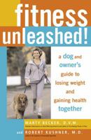 Fitness Unleashed!: A Dog and Owner's Guide to Losing Weight and Gaining Health Together 0307338584 Book Cover