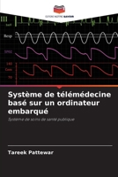 Système de télémédecine basé sur un ordinateur embarqué (French Edition) 6208593832 Book Cover