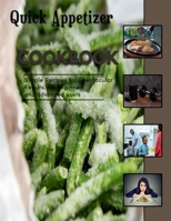 Quick Appetizer: Recipes for tasty mini-appetizers B0BKTCH9W2 Book Cover