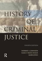 History of Criminal Justice 1583605150 Book Cover