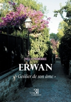 Erwan: « Geôlier de son âme » B0F58Z28N4 Book Cover