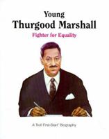 Young Thurgood Marshall: Fighter for Equality 0816737711 Book Cover