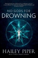 No Gods for Drowning 1967846162 Book Cover