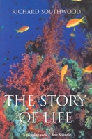 The Story of Life 0198525907 Book Cover