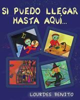 Si puedo llegar hasta aqu�... 1519684991 Book Cover
