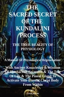 THe SACRED SECRET OF THE KUNDALINI PROCESS 1803028068 Book Cover